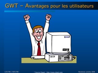 Introduction à GWT - GTI780 & MTI780 - ETS - A08