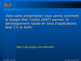 Introduction à GWT - GTI780 & MTI780 - ETS - A08
