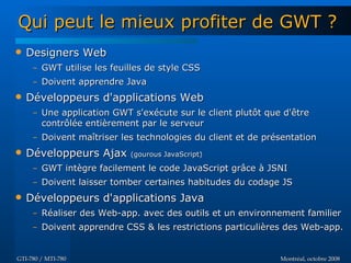 Introduction à GWT - GTI780 & MTI780 - ETS - A08
