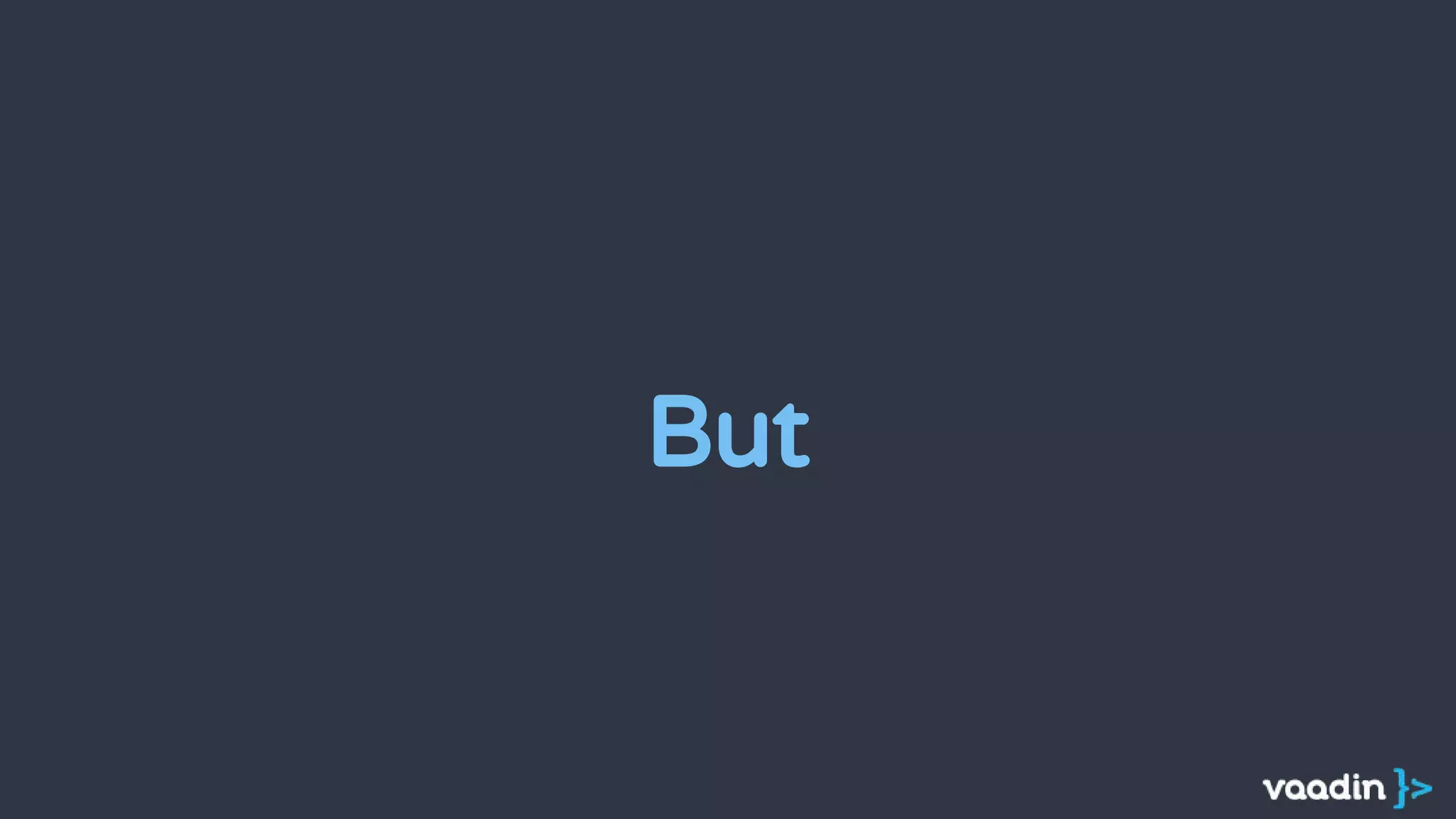But
 