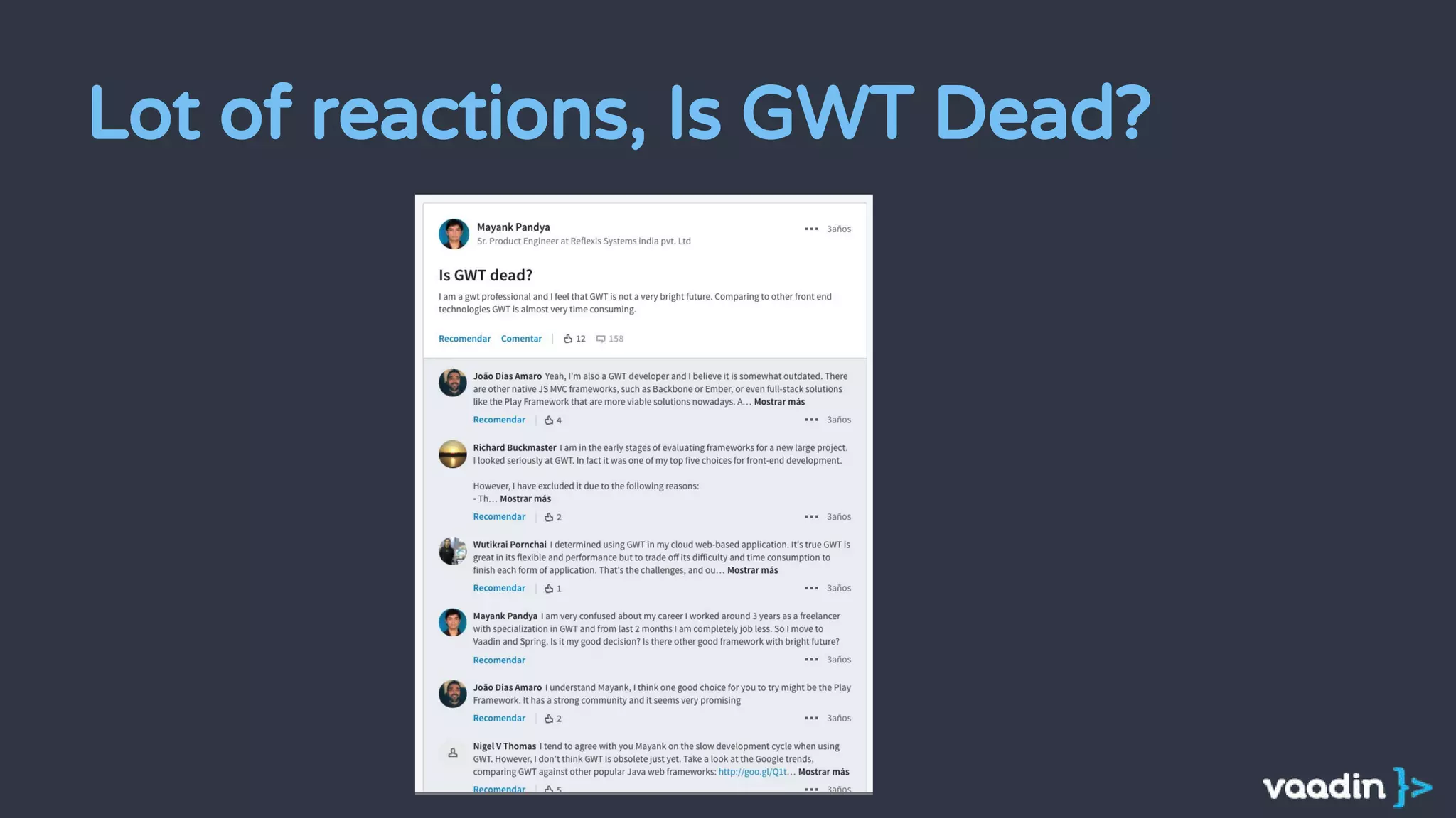 Lot of reactions, Is GWT Dead?
 
