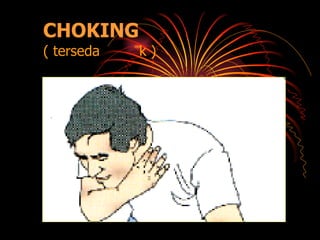 CHOKING ( terseda k ) 