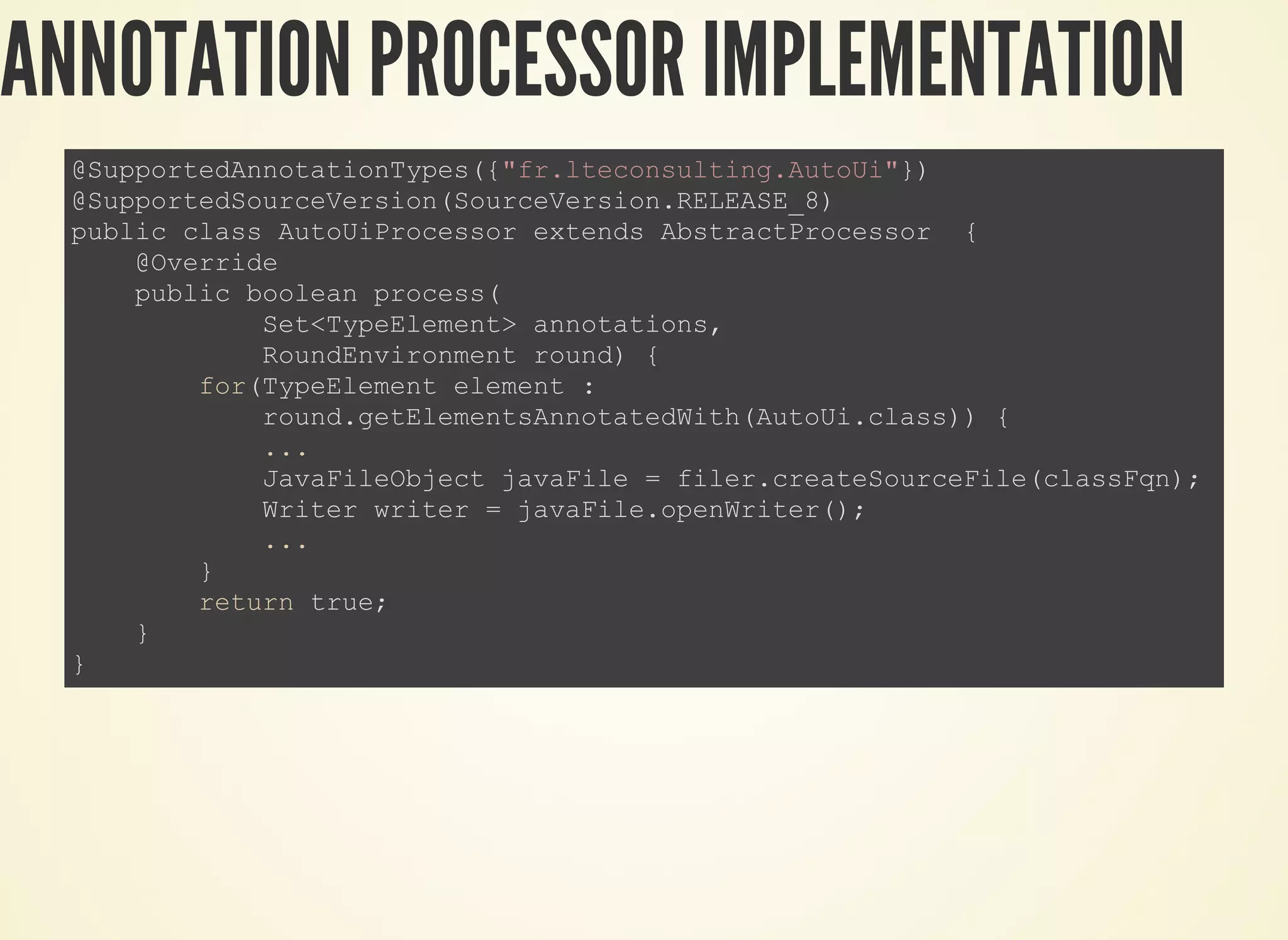 ANNOTATION PROCESSOR IMPLEMENTATION
 