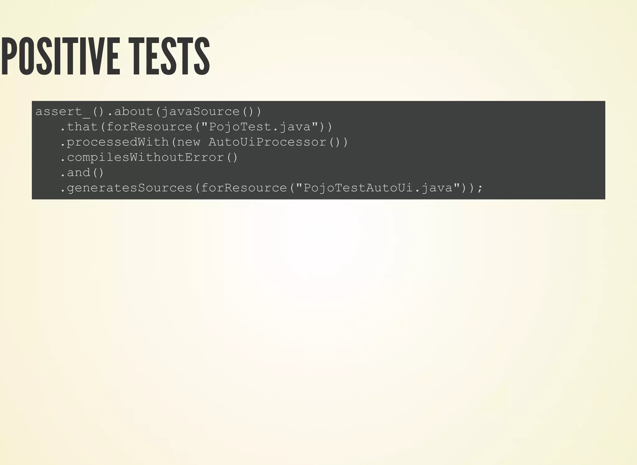 POSITIVE TESTS
 