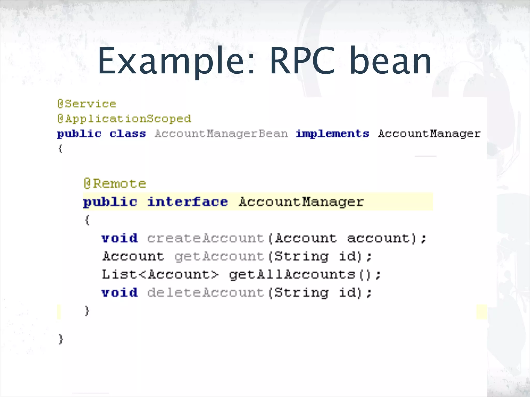 Example: RPC bean
 
