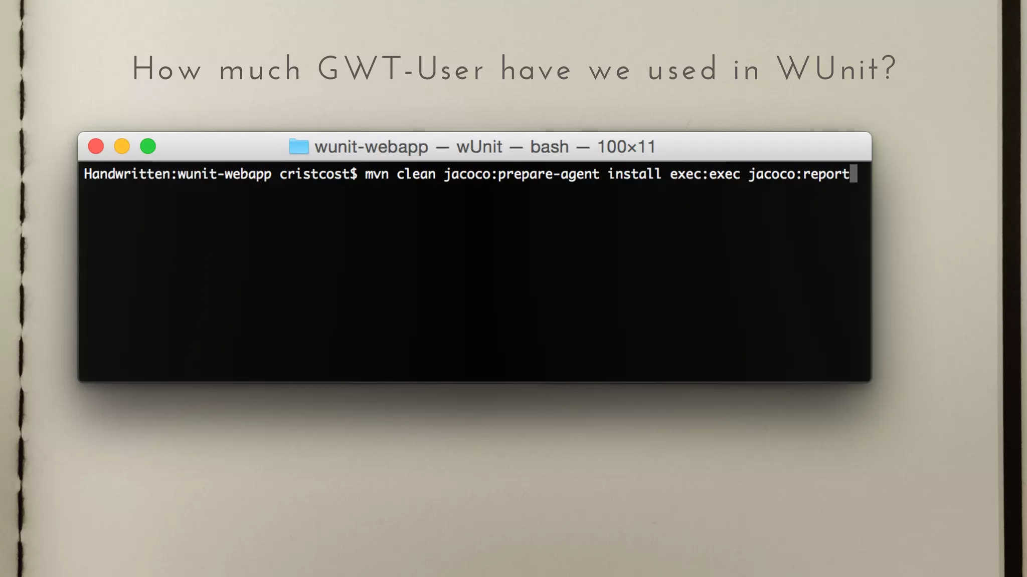 How much GWT-User have we used in WUnit?
 