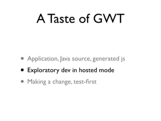 Agile Ajax: The Google Web Toolkit Experience