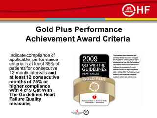 HF
          Gold Plus Performance
        Achievement Award Criteria
Indicate compliance of
applicable performance
criter...