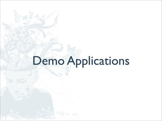 Demo Applications
 