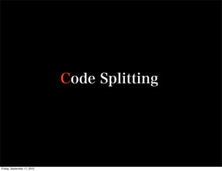 Friday, September 17, 2010
 