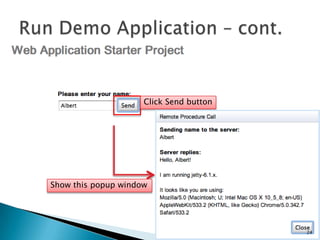 Create a GWT Web ApplicationDefine your project and package nameClick Finish button24
