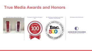 True Media Awards and Honors
 
