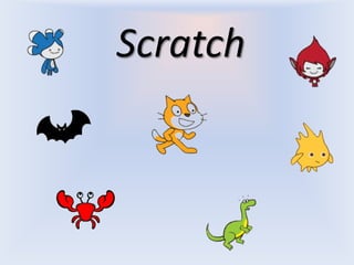 Scratch
 