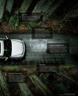 aLTimeTer
                                This gauge can be a valuable navigational tool,
                                informing drivers of the GX’s elevation above
                                sea level. It measures altitude as you ascend
                                and descend hills and mountain passes.




                                                                 rain-sensing wipers
                                                                 A sensor located behind the GX’s
                                                                 rearview mirror automatically detects
                                                                 the presence of moisture or rain on
                                                                 the glass. Depending on the amount of
                                                                 rainfall, a computer adjusts the wiper
                                                                 speed to improve visibility.




                                                                                                      ouTside TemperaTure gauge
                                                                                                      GX drivers often go where weather changes
                                                                                                      can be extreme. In turn, Lexus added
                                                                                                      a temperature gauge on the instrument
                                                                                                      panel with an especially wide range: from
                                                                                                      -22 degrees to +122 degrees Fahrenheit.




                                                                             BaromeTer
                                                                             The GX’s barometric gauge measures
                                                                             the area’s atmospheric pressure. Barometers
                                                                             can help alert drivers to short-term
                                                                             changes in weather—giving information
                                                                             about potential road and driving conditions.

BLueTooTH® TeCHnoLogY17
Compatible mobile phones can now
communicate wirelessly with the available
DVD Navigation System,18 enabling
drivers to speak hands-free through the
vehicle’s speaker system as well as answer
and end calls at the touch of a button.




                                                                                                                                          Vehicle shown with available equipment.
                                                                                                                              See disclaimers on page 38 (please download/print).
 