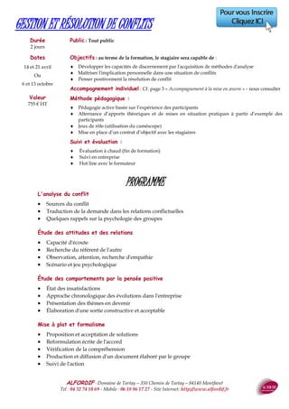 ALFORDIF - 04 32 74 10 69 - Site Internet: http://www.alfordif.fr
25
AMÉLIOREZ VOS COMPÉTENCES RÉDACTIONNELLES
Durée
3 jours - 21 heures
PROGRAMME
Dates 2017
5, 6 et 7 avril
Ou
13, 20 et 27 juin
Ou
29 septembre, 6 et
13 octobre
Se réconcilier avec l’orthographe : les règles d’or
 Le participe passé
 Les accords verbaux
 L’adjectif
 Les terminaisons à problème
Les règles de lisibilité : construire une phrase
 Les principaux éléments d’une phrase
 Phrase simple – Phrase complexe
 La ponctuation
Trouver le mot juste
 L’étymologie
 Antonymie – Synonymie
 La notion de champ lexical
L’écrit professionnel : rédiger pour convaincre
 Délimiter l’information
 La notion de plan
 Savoir synthétiser
 Savoir argumenter
 Répondre aux préoccupations du destinataire
Valeur
1300 € HT
Public : Toute personne souhaitant améliorer ses compétences rédactionnelles
Pré-requis : Français langue maternelle
Objectifs : au terme de la formation, le stagiaire sera capable de :
 Maîtriser les règles fondamentales de l’orthographe
 Rédiger avec plus de facilité
 Enrichir son vocabulaire
 Écrire efficacement pour être lu et compris
 Faire des écrits pertinents au service de buts clairement identifiés
 Formaliser les principaux écrits professionnels
Méthode et moyens pédagogiques :
 Alternance d’apports théoriques et de mises en pratique
 Pédagogie active basée sur l’expérience des participants
Suivi et évaluation :
 Questionnaire d’évaluation en amont de la formation
 Feuille d’émargement quotidienne
 Évaluation régulière en cours de formation (quizz, tests, QCM…)
 Hot line avec le formateur pendant la formation
 Attestation de fin de formation
 Accompagnement individuel en option
Le formateur
Maitrise de Lettres
Modernes
20 ans d’expérience en
formation continue
 