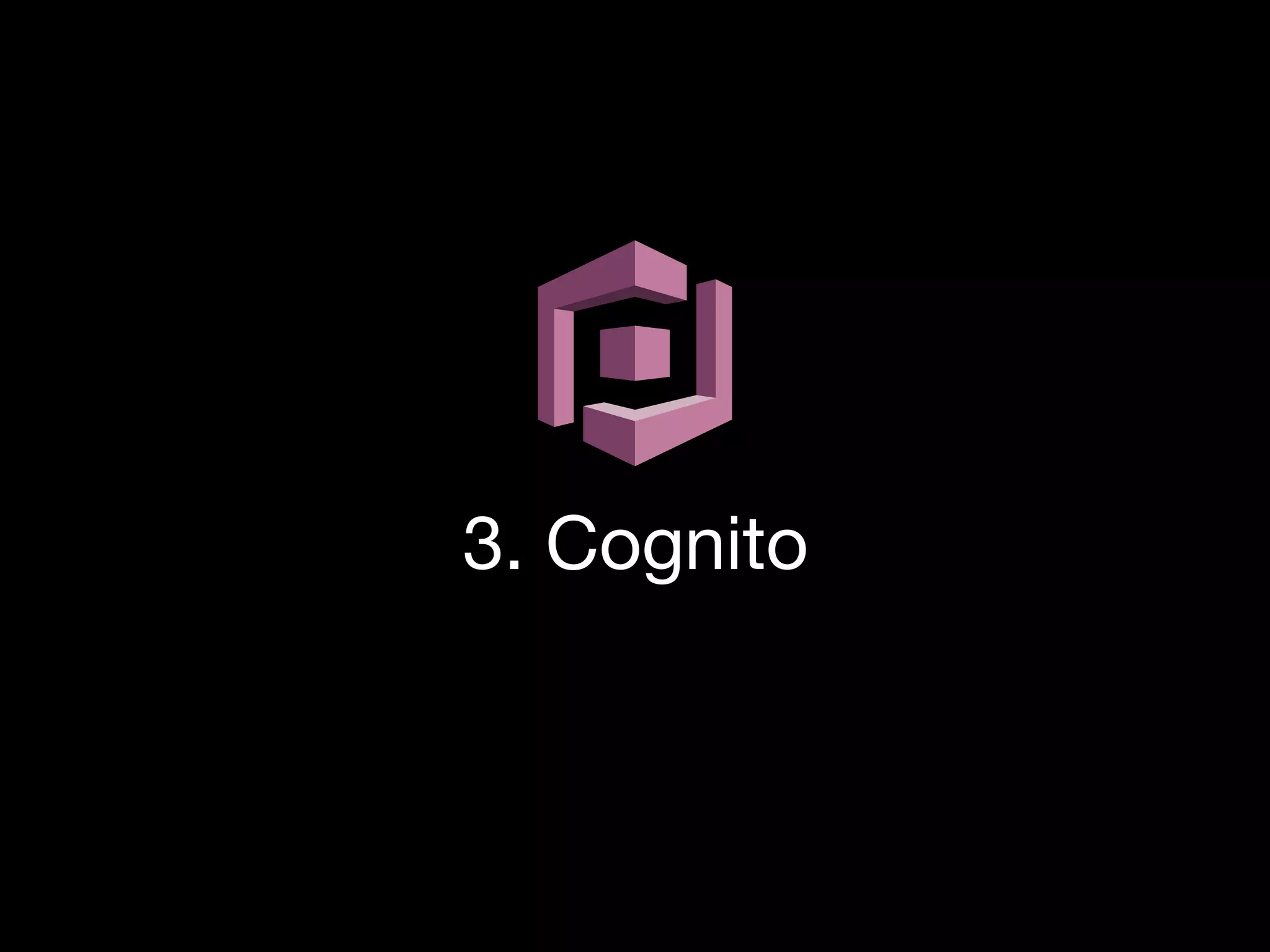 3. Cognito
 