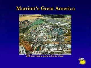 Marriott’s Great America ,[object Object]