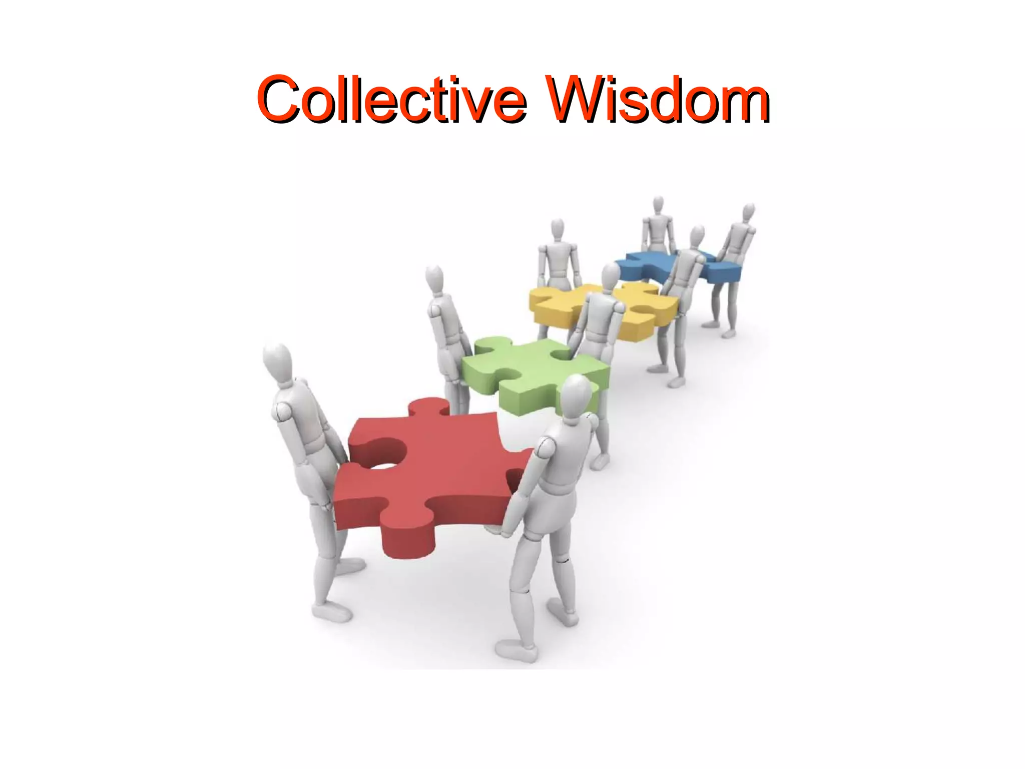 Collective WisdomCollective Wisdom
 