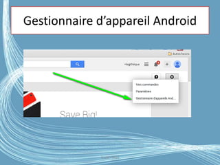 Gestionnaire d’appareil Android
G.VM - 2016
 