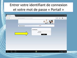 Entrer votre identifiant de connexion
et votre mot de passe « Portail »
G.VM - 2016
 