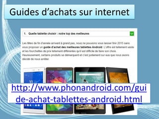 http://www.phonandroid.com/gui
de-achat-tablettes-android.html
G.VM - 2016
Guides d’achats sur internet
 
