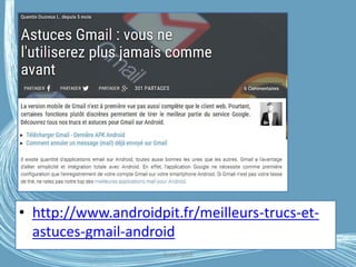• http://www.androidpit.fr/meilleurs-trucs-et-
astuces-gmail-android
G.VM - 2016
 
