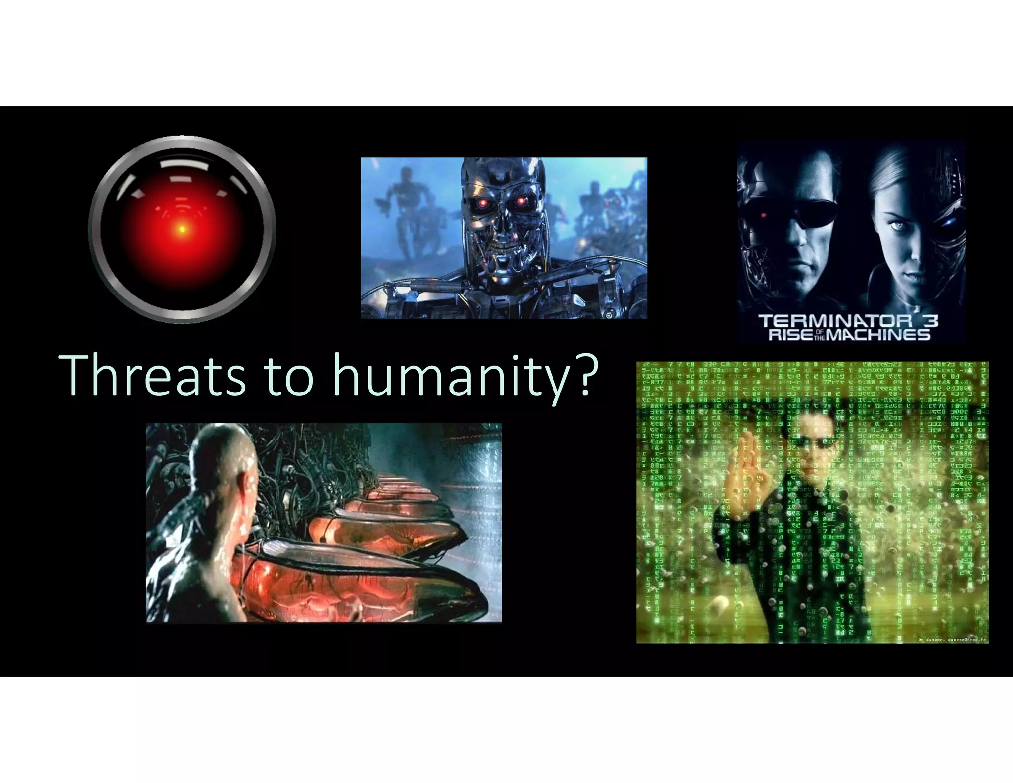 Threats to humanity?