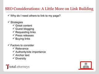 SEO Considerations: A Little More on Link Building
  Why do I need others to link to my page?

  Strategies
     Great ...