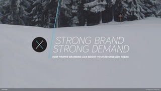 How a Strong Brand Boosts B2B Demand