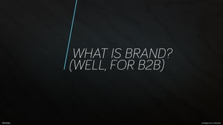 How a Strong Brand Boosts B2B Demand