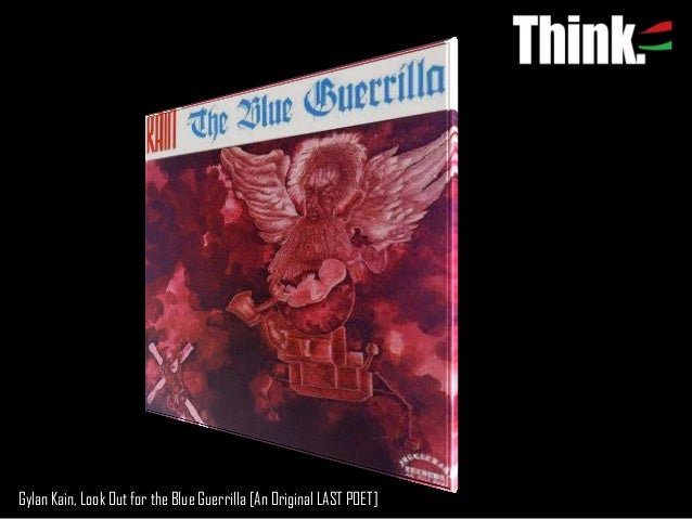 Gylan Kain, Look Out for the Blue Guerrilla [An Original 