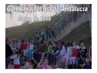 Gymkana del día de Andalucía Marzo de 2008 