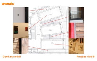 Gymkana móvil   Pruebas nivel 0
 