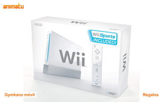 Gymkana móvil   Regalos
 