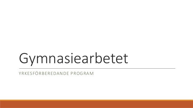 Gymnasiearbetet Yrkesforberedande