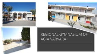 Gymnasium of Agia Varvara