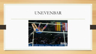 UNEVENBAR
 