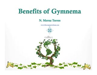 Benefits of Gymnema
 