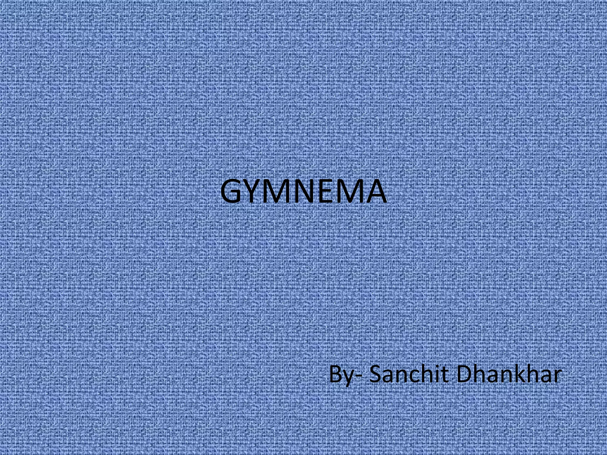 gymnema-and-apamarg-pharmacognosy-ppt