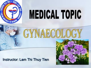 Instructor: Lam Thi Thuy Tien

 
