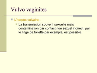 Vulvo vaginites ,[object Object],[object Object]