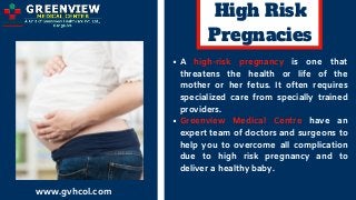 High Risk
Pregnacies
A  high-risk pregnancy  is one that
threatens the health or life of the
mother or her fetus. It often...