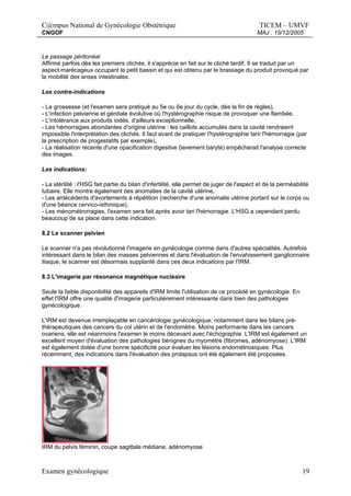 C@mpus National de Gynécologie Obstétrique TICEM – UMVF
CNGOF MAJ : 15/12/2005
Examen gynécologique 19
Le passage péritoné...