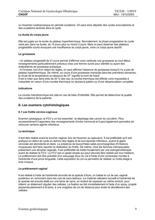 C@mpus National de Gynécologie Obstétrique TICEM – UMVF
CNGOF MAJ : 15/12/2005
Examen gynécologique 9
ou l'examen coeliosc...