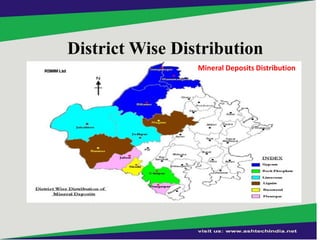 District Wise Distribution
Mineral Deposits Distribution

 