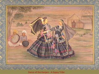 Dance of the Kanjars - A Gypsy Tribe  