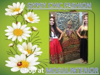 Gypsy chic fashion by mogulinterior