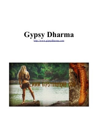 Gypsy Dharma
http://www.gipsydharma.com

 