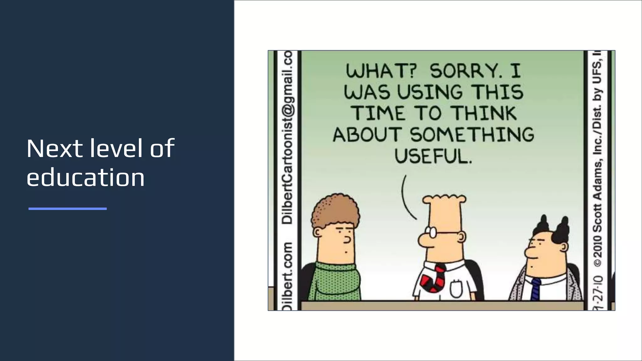 Next level of
education
 