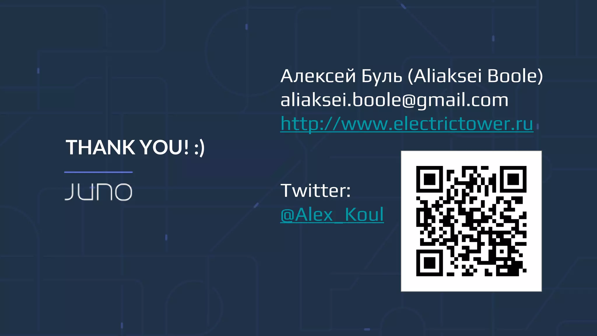 THANK YOU! :)
Алексей Буль (Aliaksei Boole)
aliaksei.boole@gmail.com
http://www.electrictower.ru
Twitter:
@Alex_Koul
 